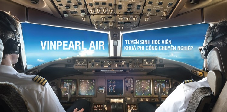 Vinpearl Air thông báo tuyển sinh phi công và kỹ thuật bay khóa I