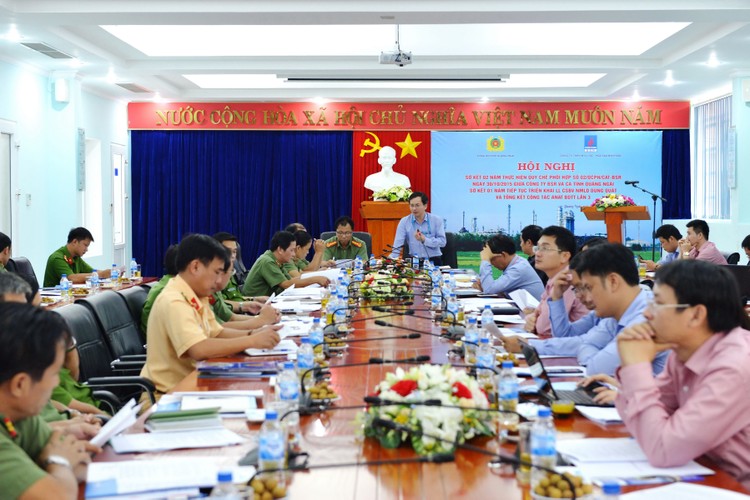 Hội nghị sơ kết 02 năm thực hiện Quy chế phối hợp đảm bảo an ninh an toàn, trật tự NMLD Dung Quất do BSR và Công an tỉnh Quảng Ngãi đồng tổ chức.