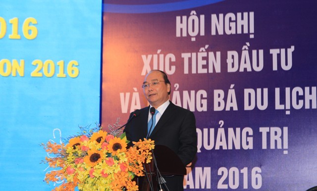 Thủ tướng Chính phủ Nguyễn Xuân Phúc phát biểu tại Hội nghị Xúc tiến đầu tư và Quảng bá Du lịch Quảng trị 2016